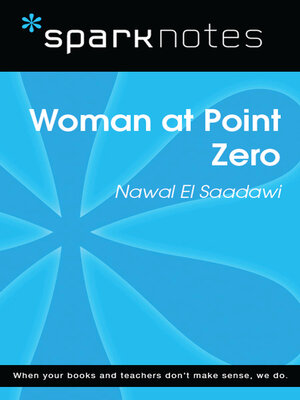 cover image of Woman at Point Zero (SparkNotes Literature Guide)